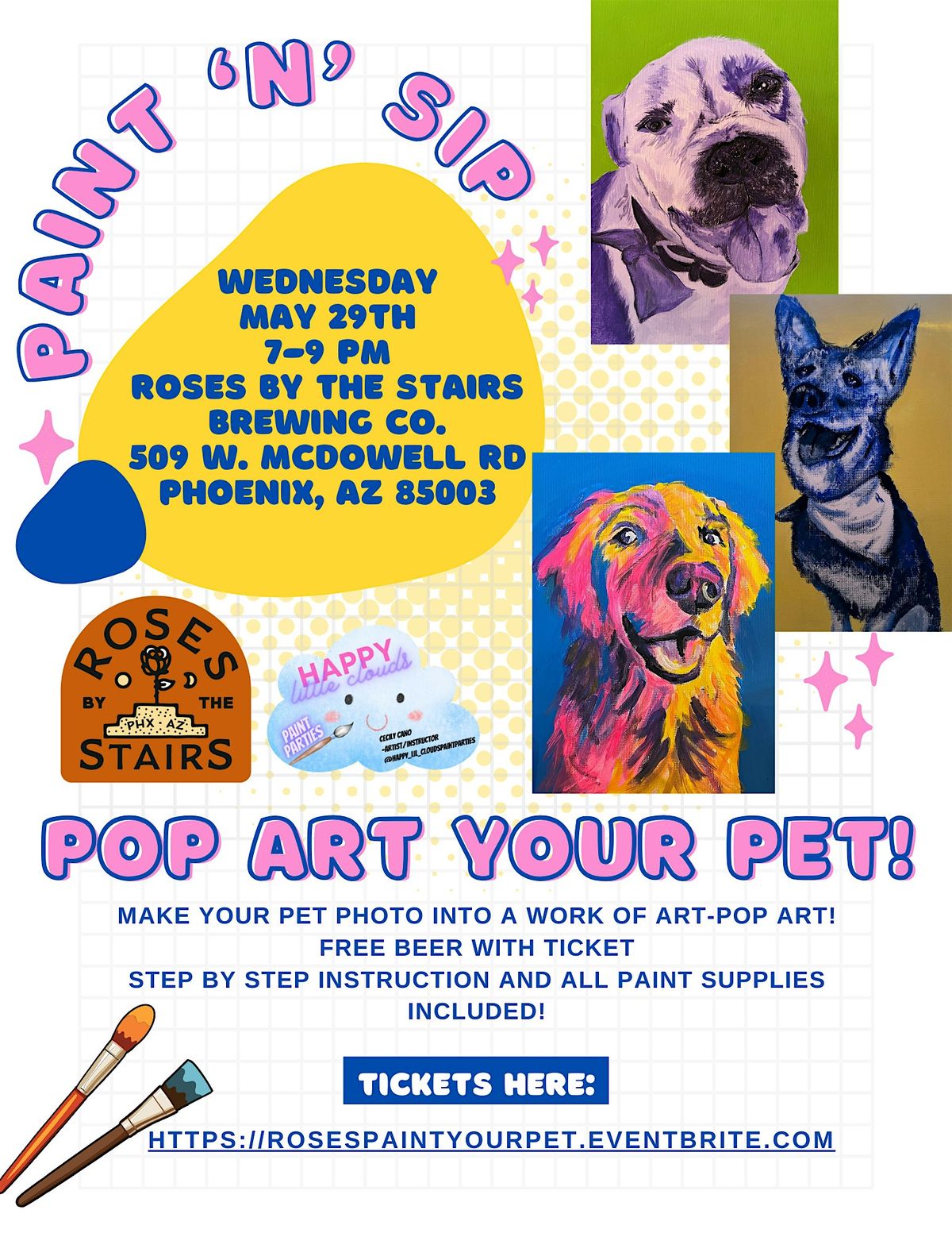 Pop Art your Pet! Paint your Pet at Roses by the Stairs!