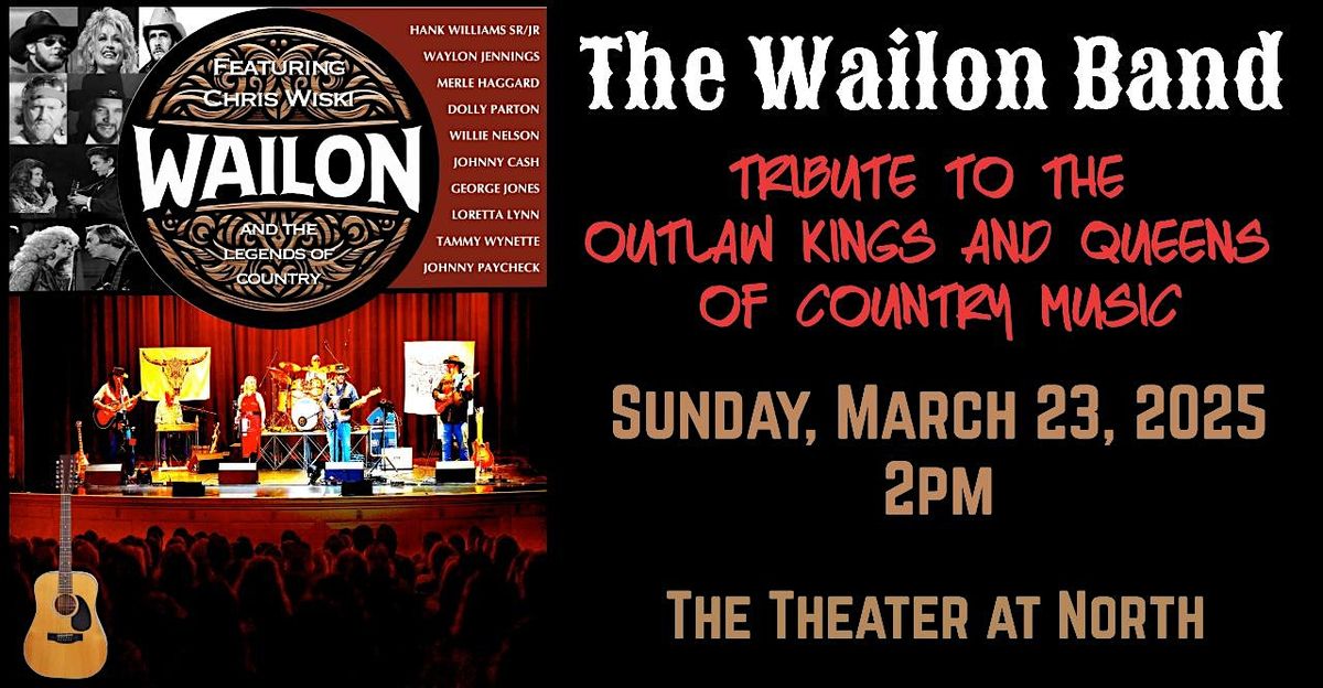 The Wailon Band - Tribute to the Outlaw Kings and Queens of Country Music