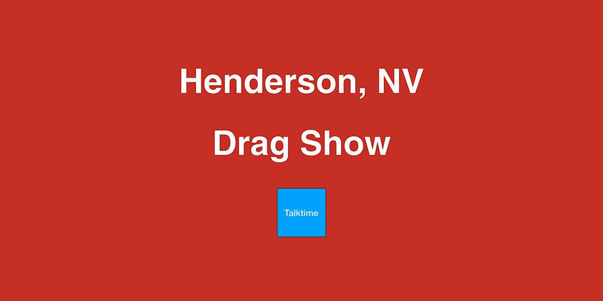 Drag Show - Henderson