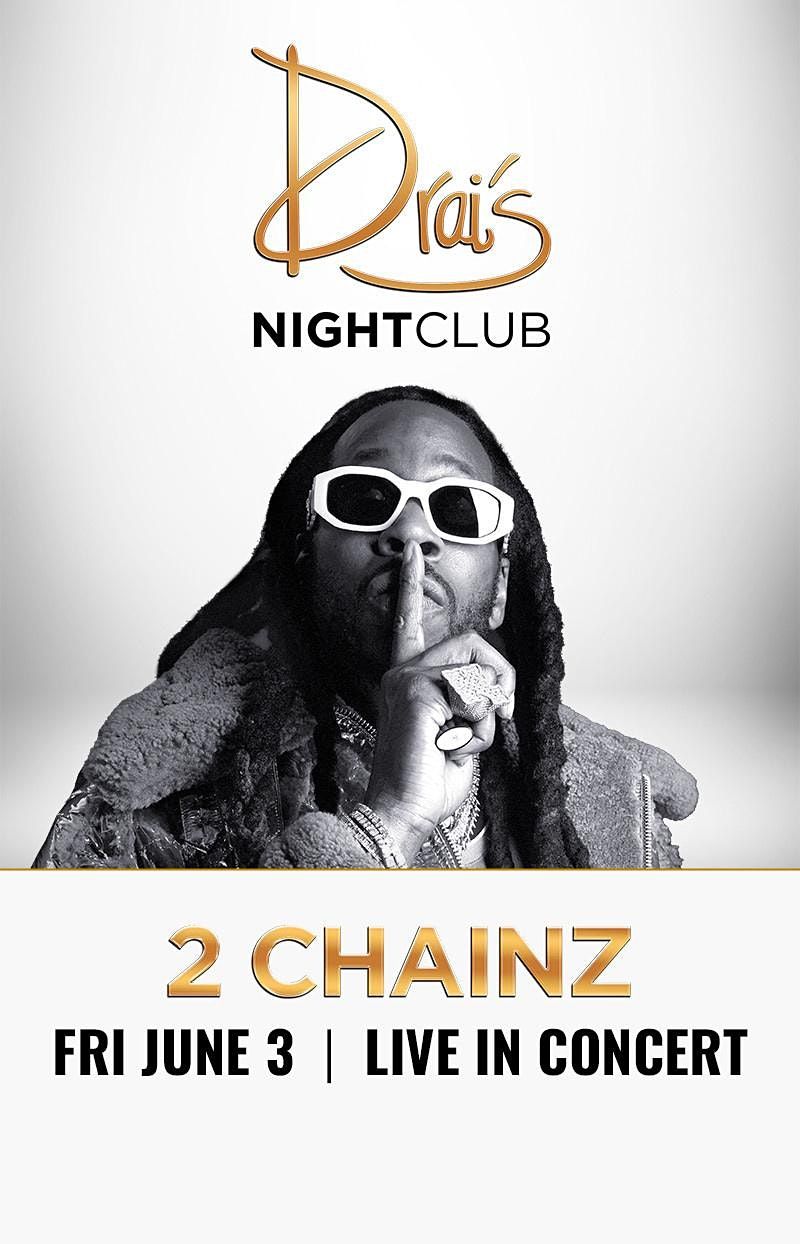2 CHAINZ @ The #1 Hip Hop Nightclub in the World