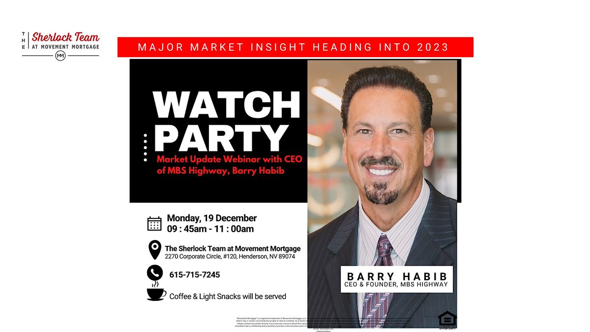 Watch Party with CEO & Founder of MBS Highway, Barry Habib