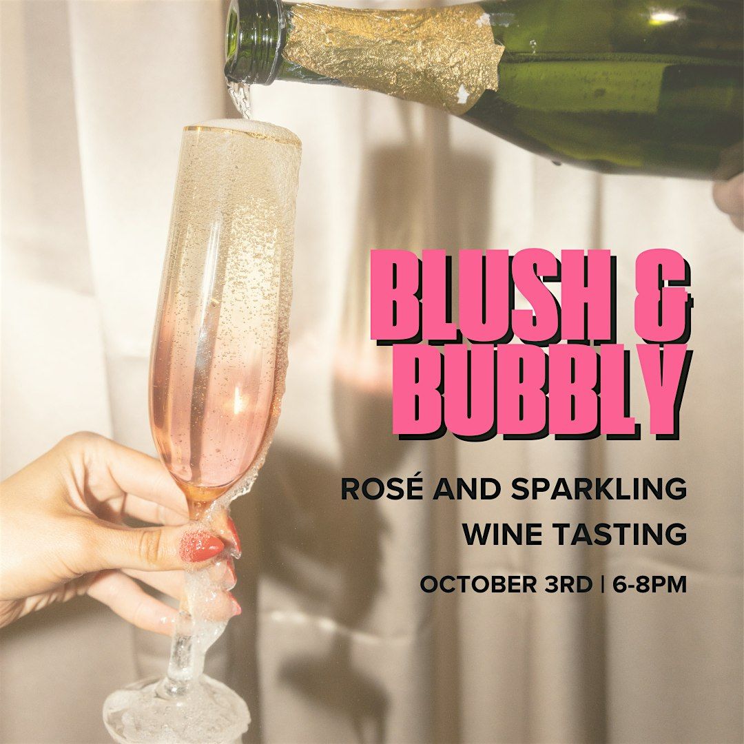 Blush & Bubbly: Ros\u00e9 and Sparkling Wine Tasting