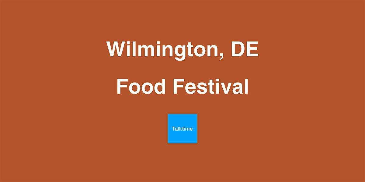 Food Festival - Wilmington