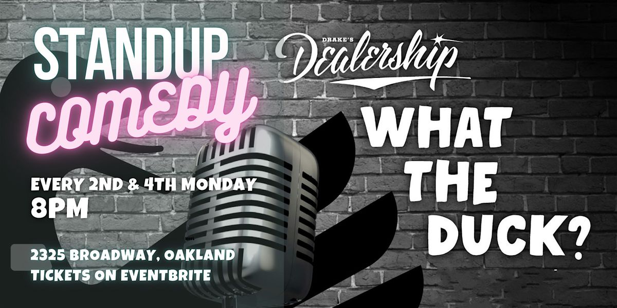 Stand-Up Comedy at Drake\u2019s Dealership in Oakland