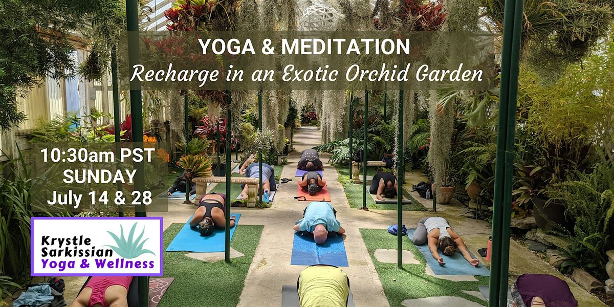 Yoga Recharge in an Exotic Orchid Garden (7\/28)