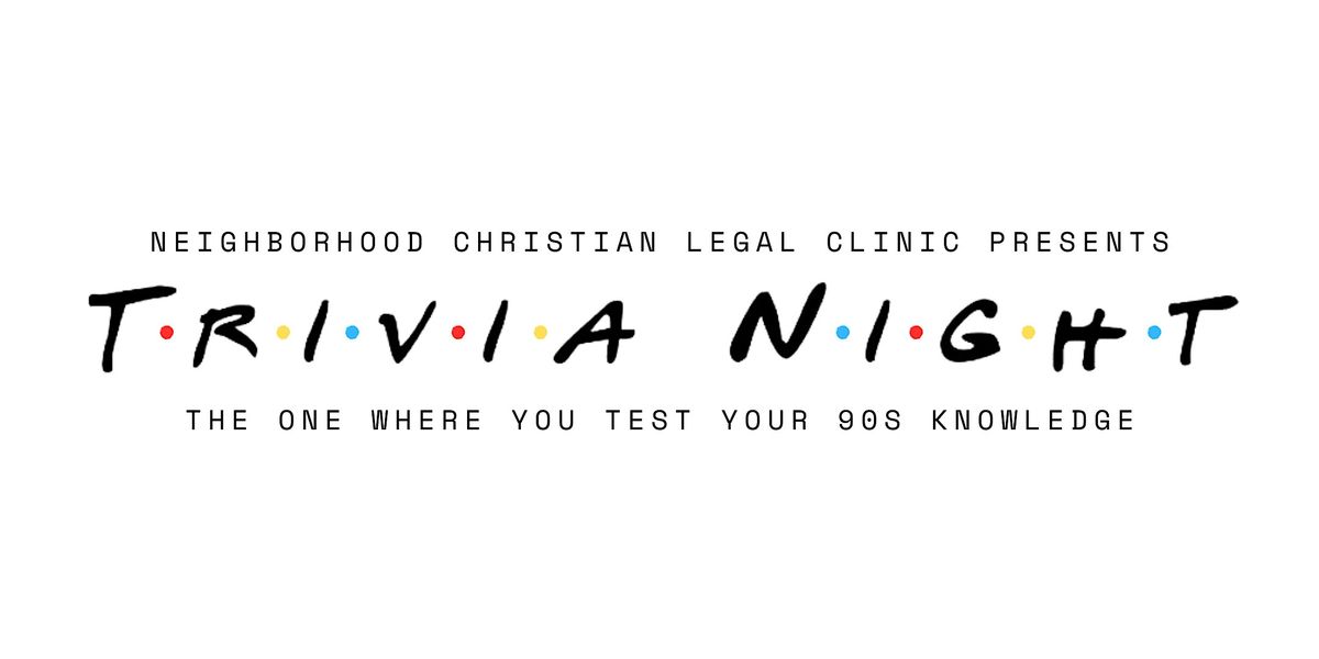 Trivia Night x Neighborhood Christian Legal Clinic