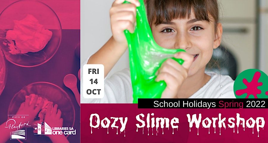 Spring School Holidays: Oozy Slime Workshop