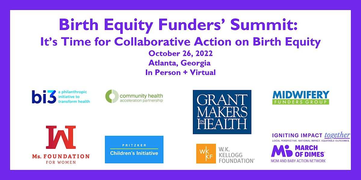 Funders\u2019 Summit: It\u2019s Time for Collaborative Action on Birth Equity