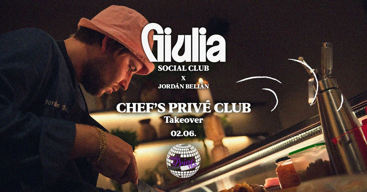 Chef's Priv\u00e9 Club @ Giulia vol.2.