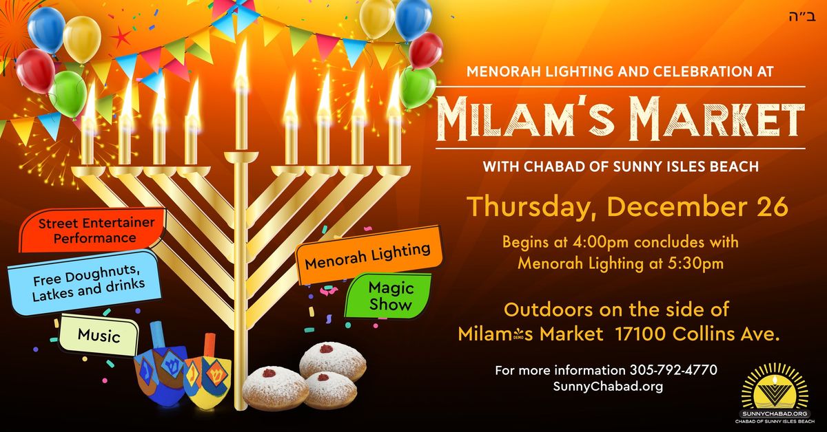 Grand Chanukah Celebration at Milam's Market with Chabad of Sunny Isles Beach