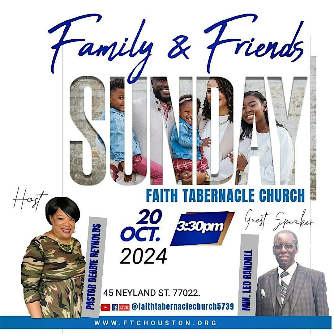 Family & Friends Day - Faith Tabernacle Church