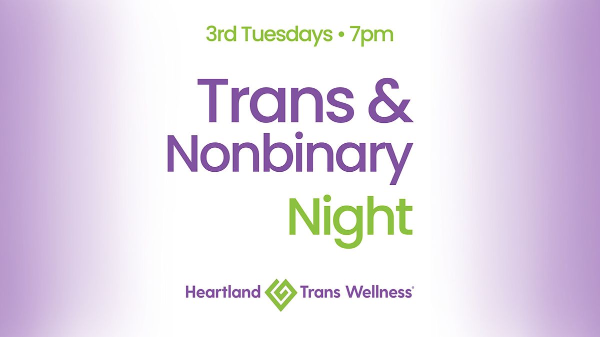 Trans & Nonbinary Night