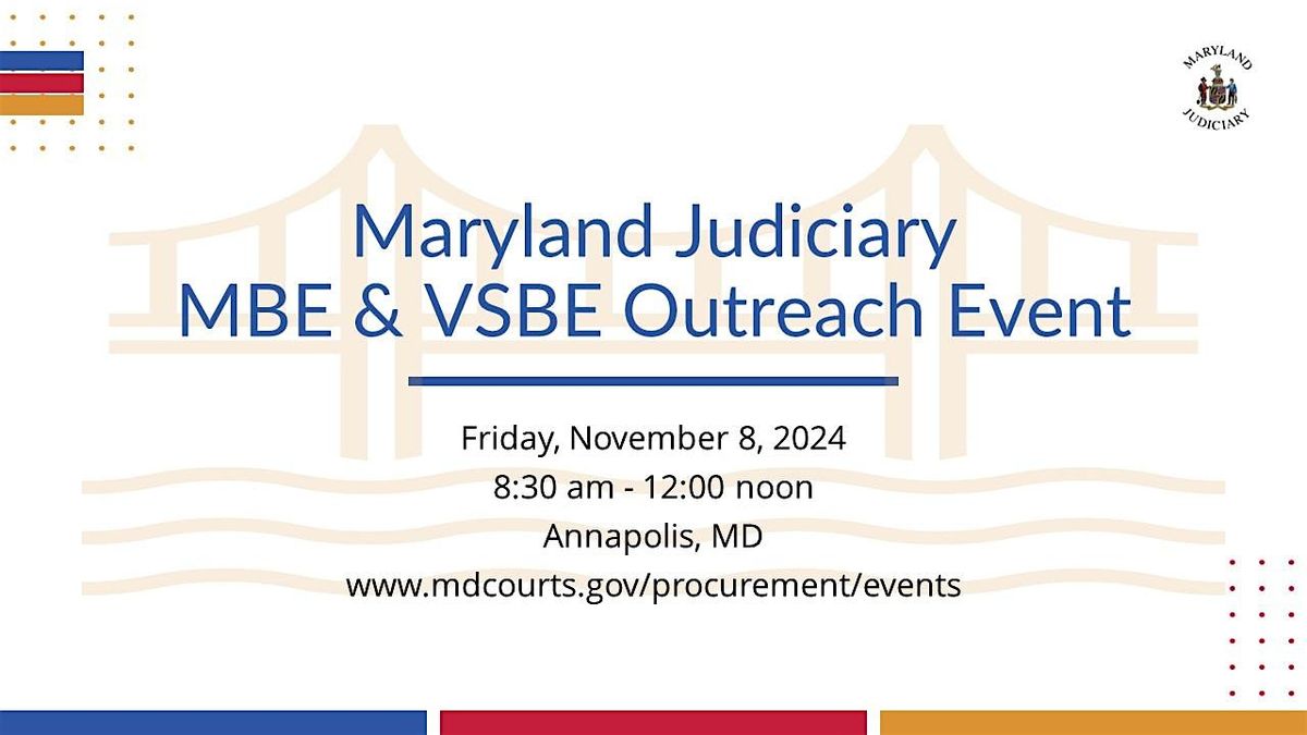 Maryland Judiciary MBE & VSBE Outreach Event