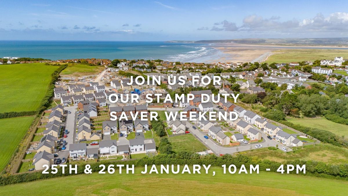 Stamp Duty Saver Weekend at Kingsland, Westward Ho!