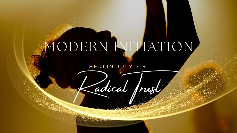 THE FIELD OF CHANGE | Berlin July 7-9  | Modern Initiation Lev 1
