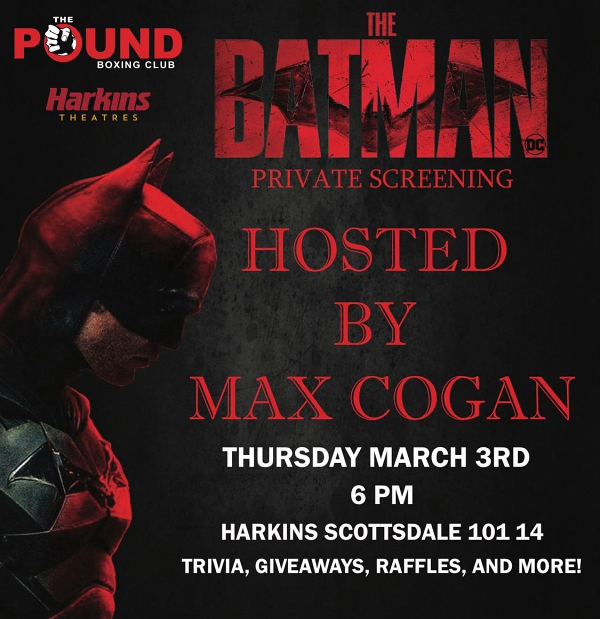 The Batman Private Screening Hosted by Max Cogan