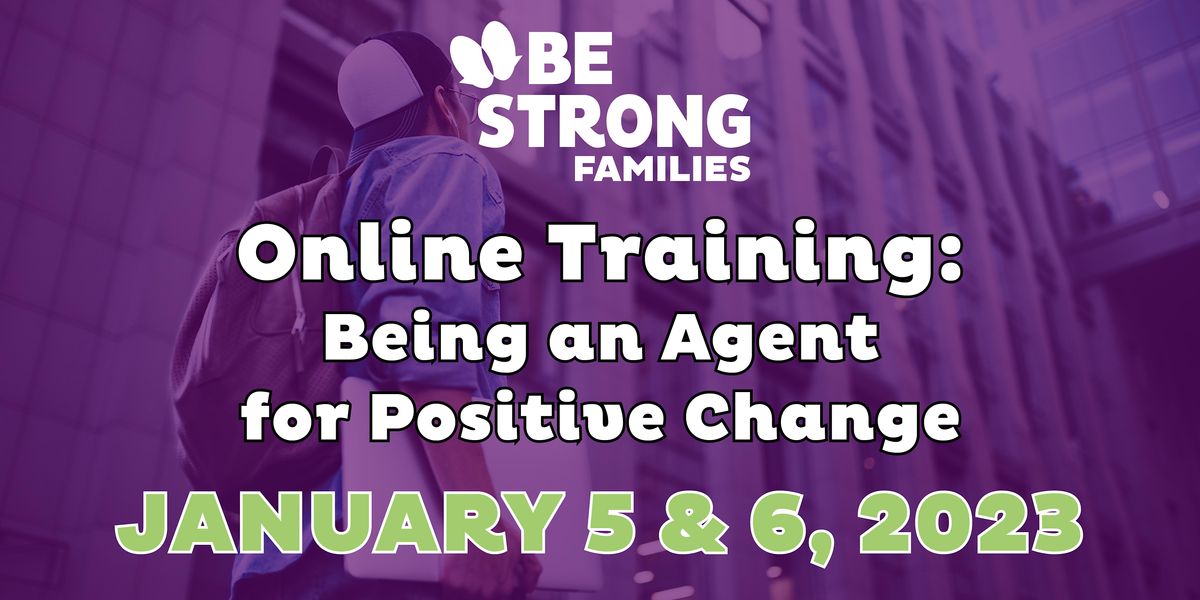 Online Training: Being an Agent for Positive Change