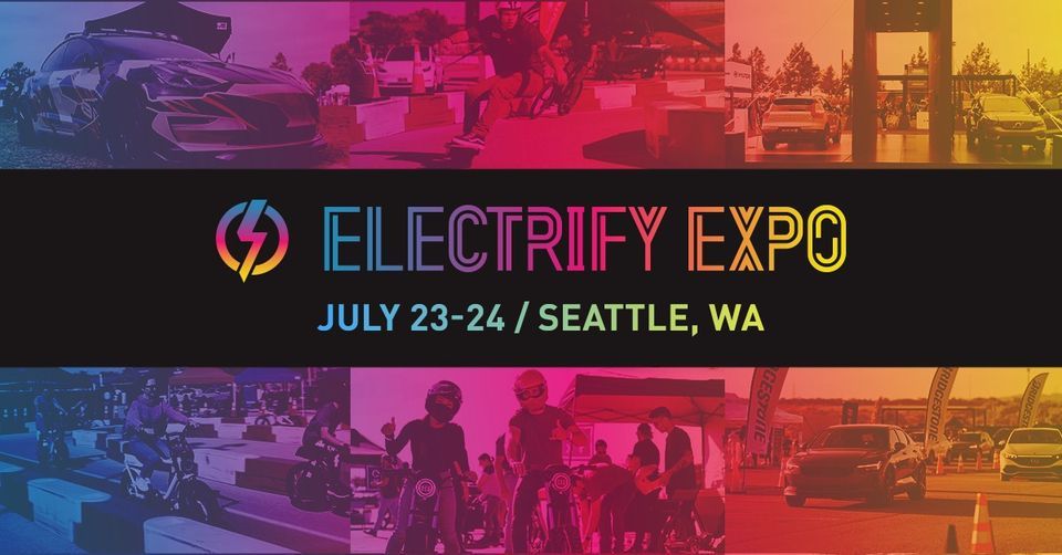 Electrify Expo- Seattle, WA
