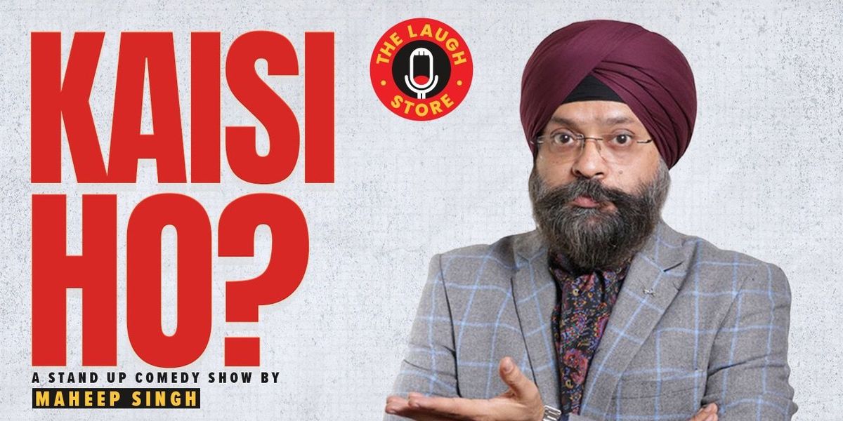 KAISI HO? A Stand-Up Comedy Show by Maheep Singh