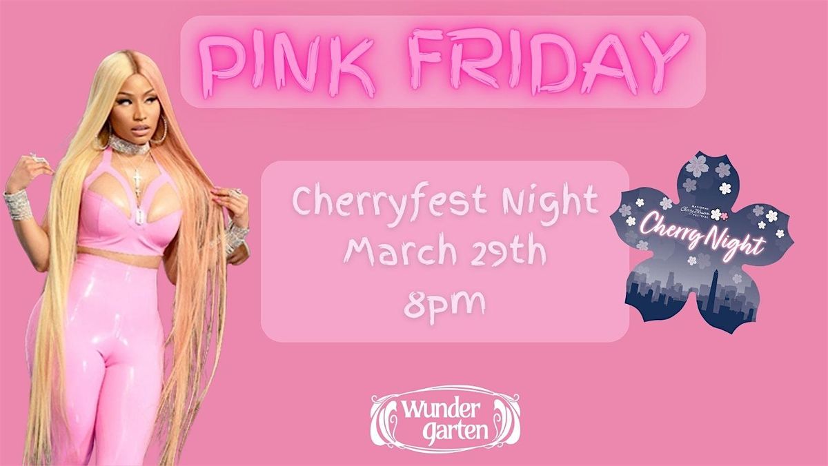 Cherryfest: Nicki Minaj Pink Friday Dance Party