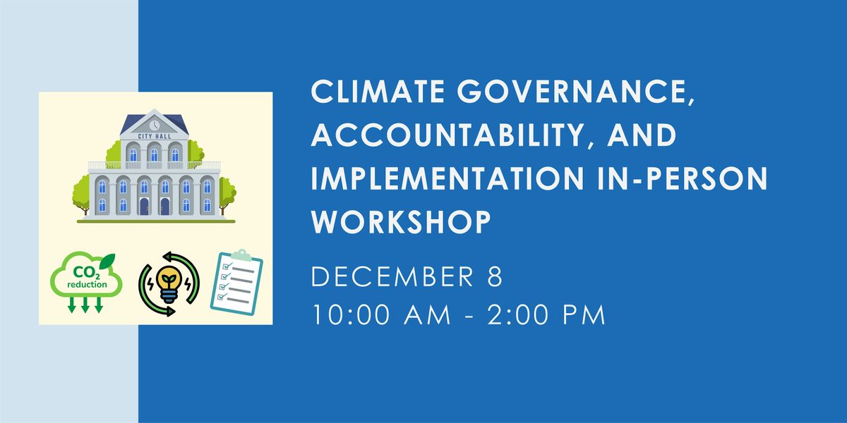 Climate Governance, Accountability, and Implementation  Workshop