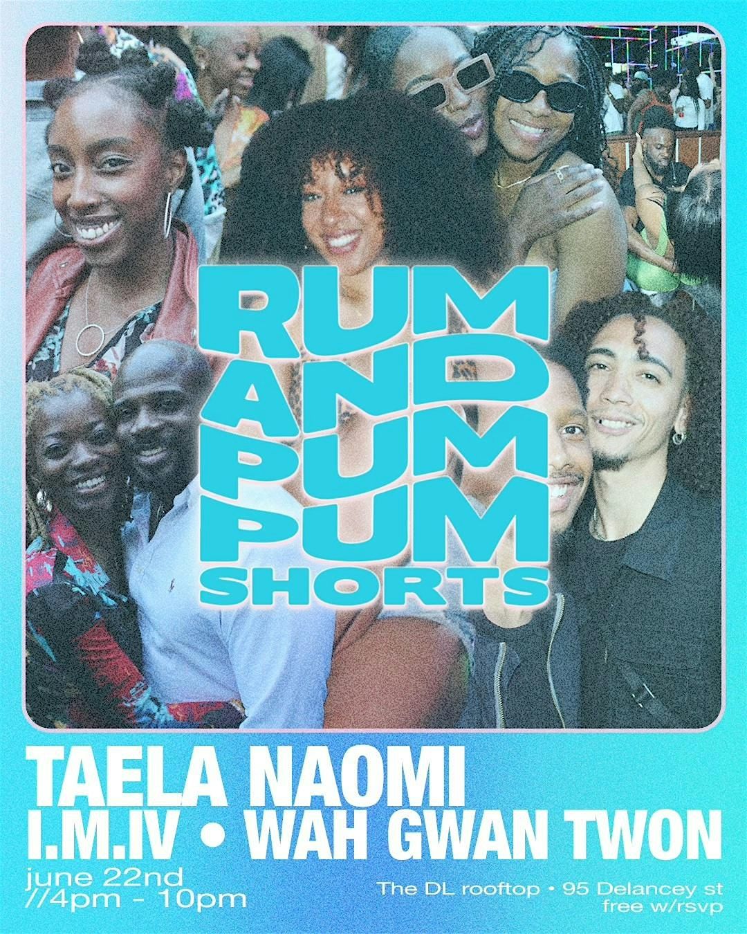 Rum + Pum Pum Shorts