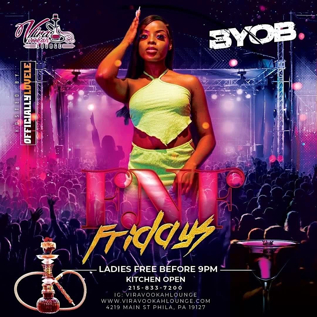 FNF Fridays - Hookah, BYOB, HipHop & RnB