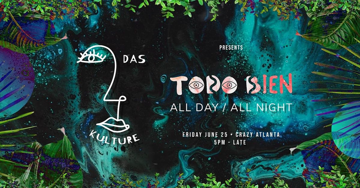 Das Kulture presents Qu\u00edmica: feat. Todo Bien All Day \/ All Night Marathon
