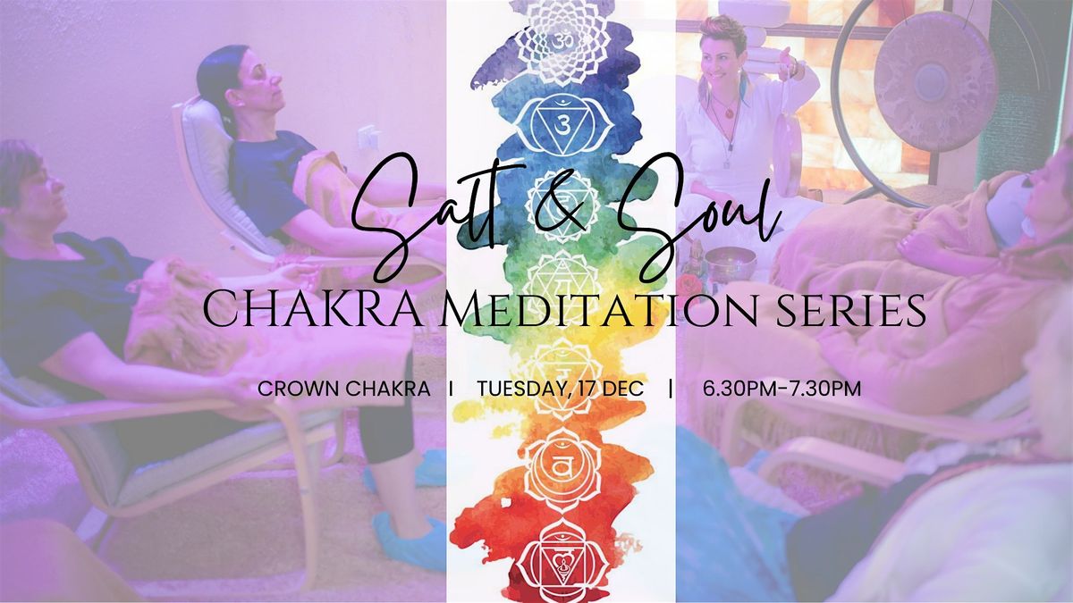 Salt + Soul Chakra Meditation Series: Crown Chakra Guided Meditation