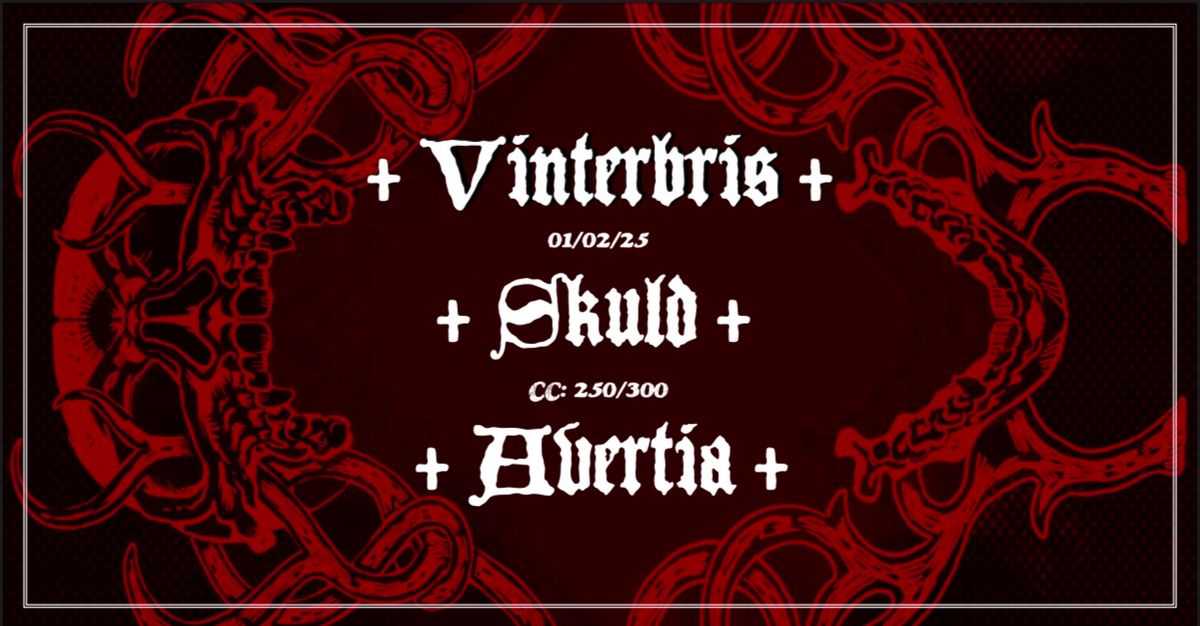 Vinterbris + Skuld + Avertia || Hulen