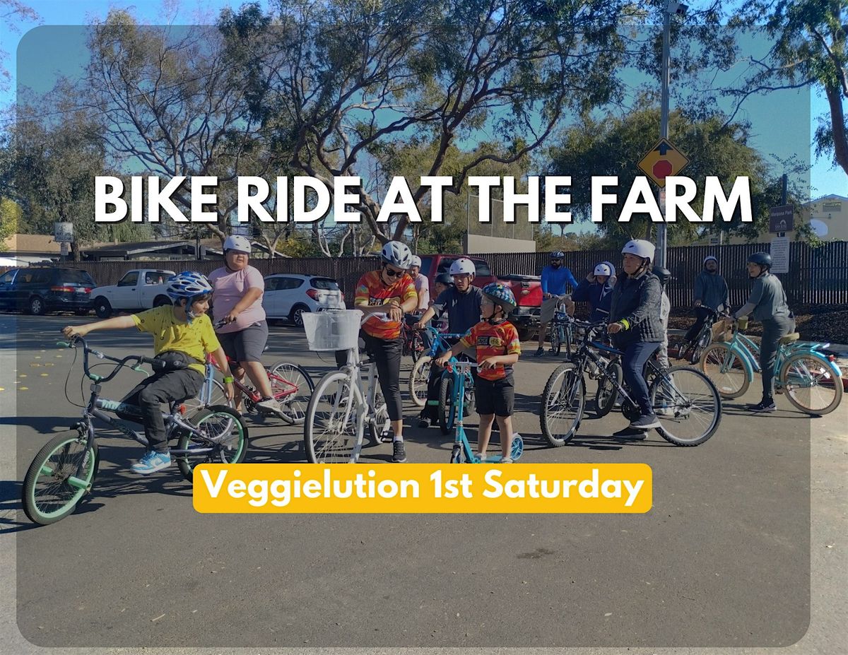 Bike ride at the farm- Veggielution and SVBC first Saturday