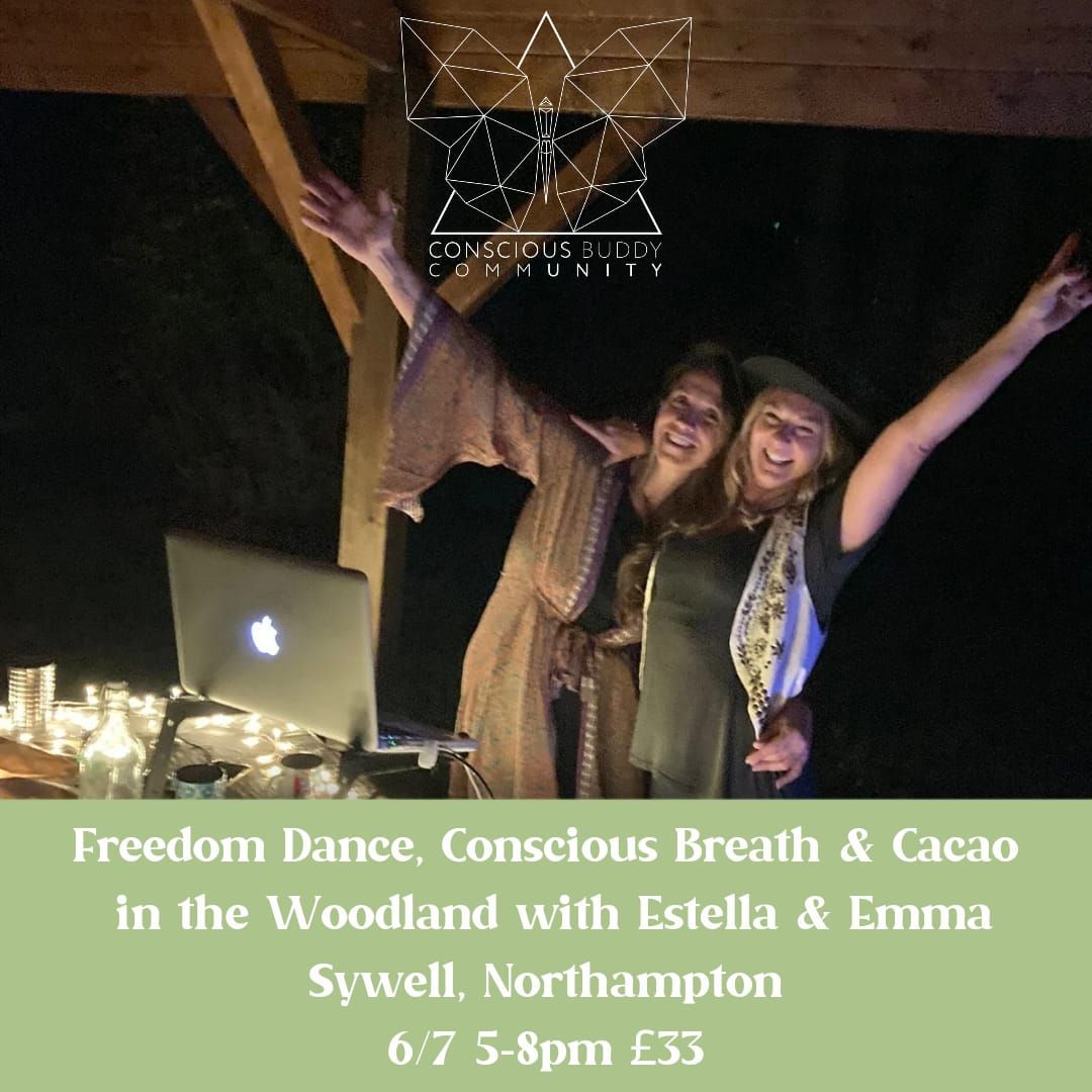 Freedom Dance, Conscious Breath & Cacao in the Woodland with Estella and Emma