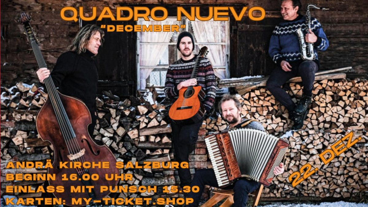 Quadro Nuevo in Salzburg * Weihnachtskonzert DECEMBER * Punsch ab 15.30 * Vorverkauf gestartet!!