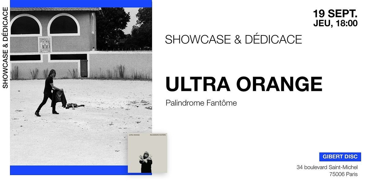 GIBERT Showcase & d\u00e9dicace : Ultra Orange