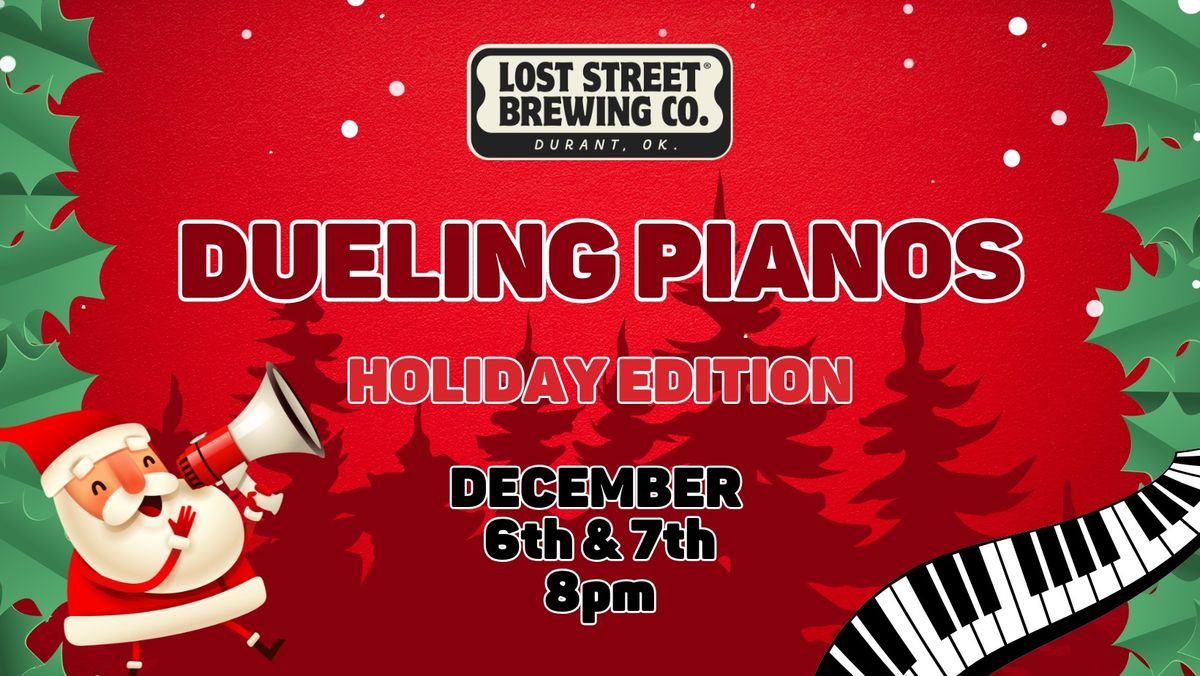 Dueling Pianos Holiday Edition at Lost Street Brewing Company