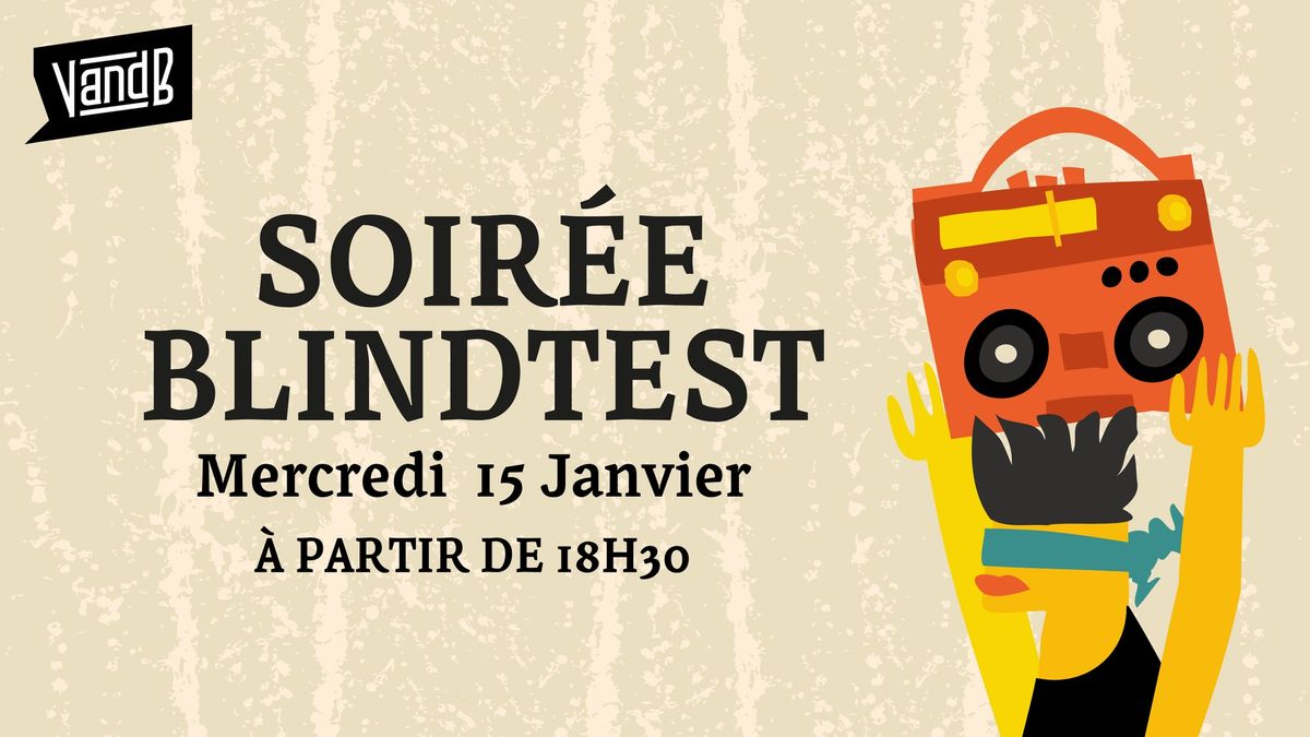 Soir\u00e9e Blindtest.