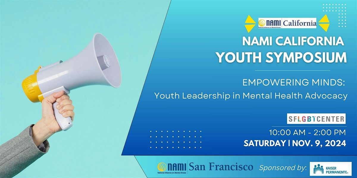 NAMI  California:  Bay Area Youth Symposium