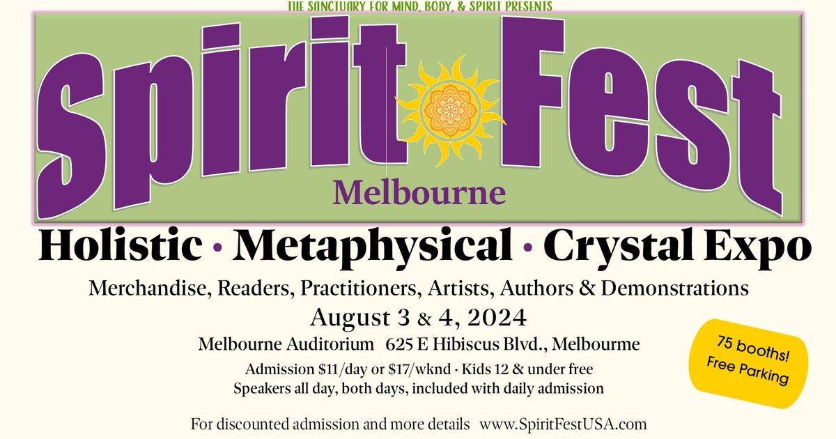 Spirit Fest\u2122 Melbourne, FL Metaphysical, Holistic, & Crystal  Expo 