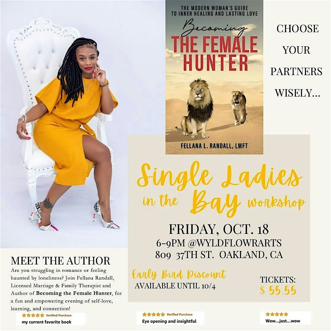 Single Ladies in the Bay Workshop **new 10\/18 date**