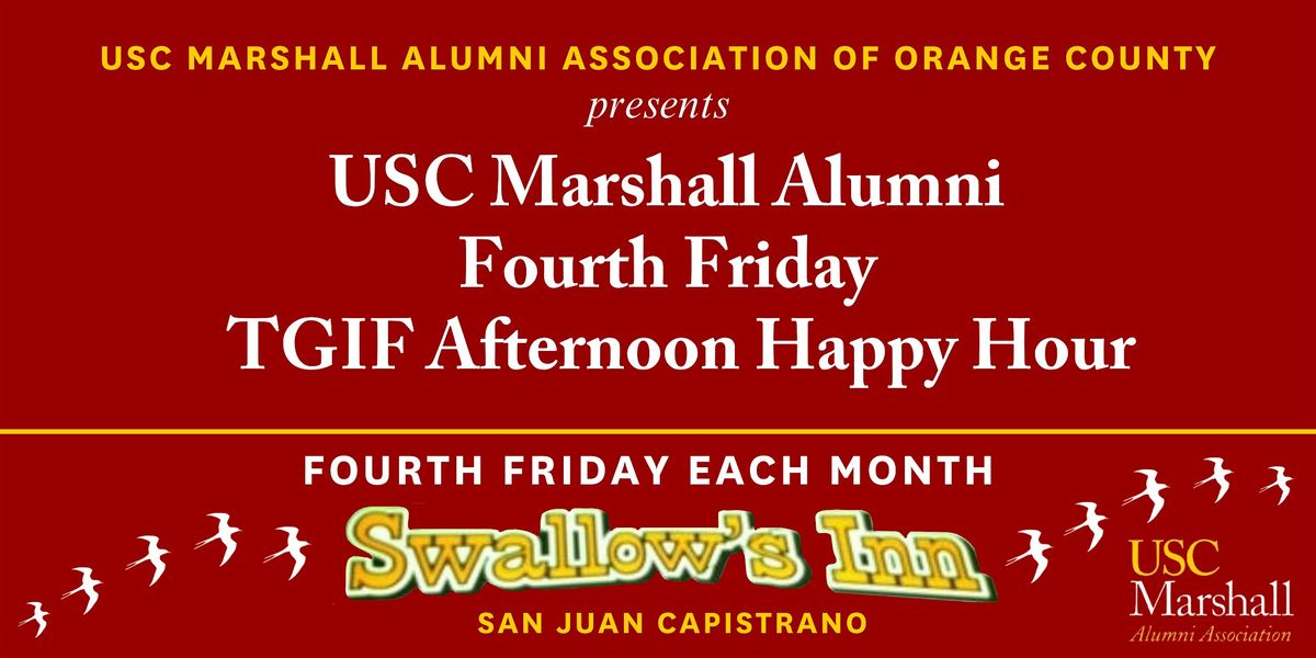 USC Marshall Alumni OC: TGIF Afternoon Happy Hour - Swallows Inn SJC - 9\/27