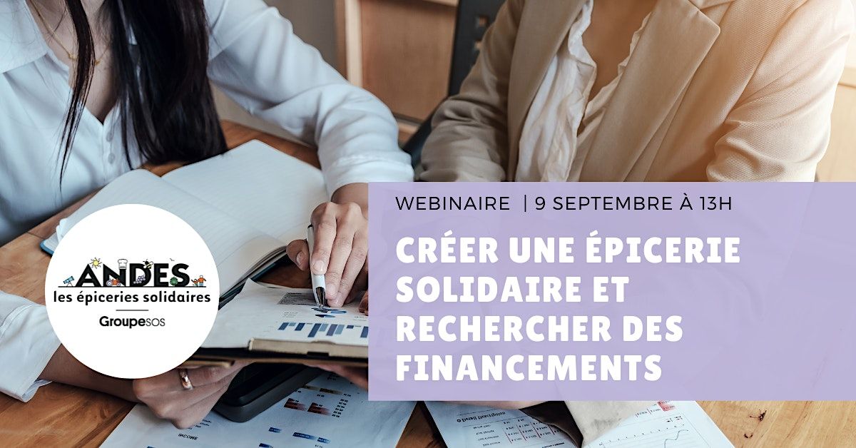 Comment cr\u00e9er une \u00e9picerie solidaire et rechercher des financements ?