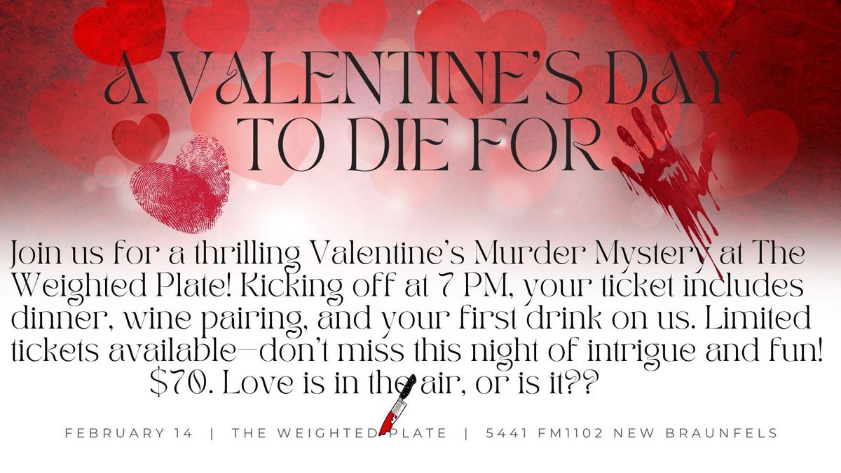 A Valentine's Day to Die For- Murder Mystery