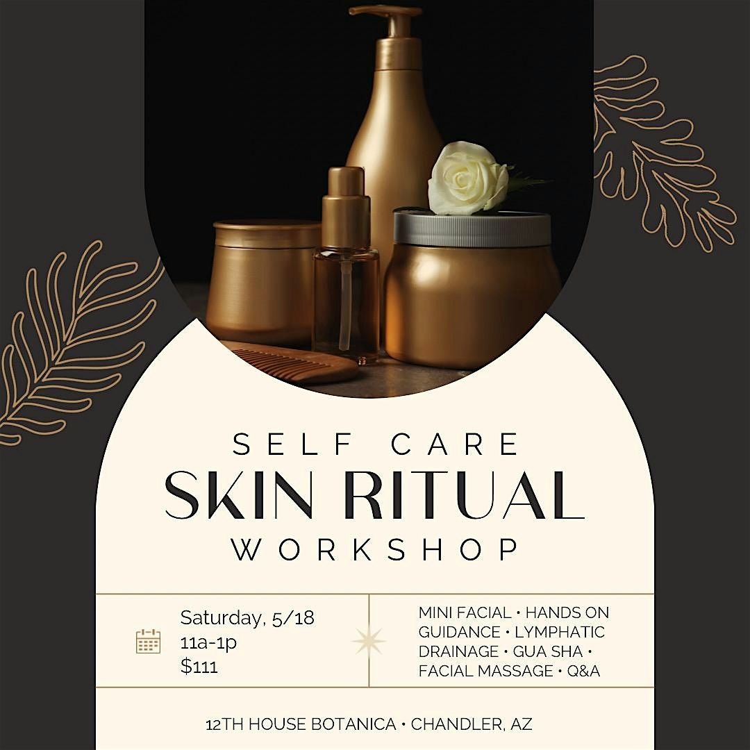Self Care Skin Ritual Workshop