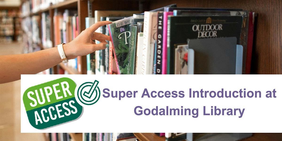 Super Access Introduction at Godalming Library