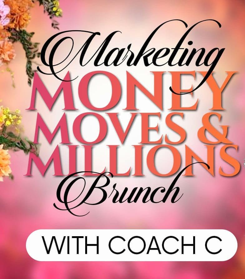 Marketing Money Moves and Millions Brunch 