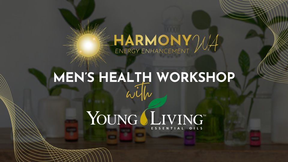 Men's Health Workshop with Young Living Essential Oils