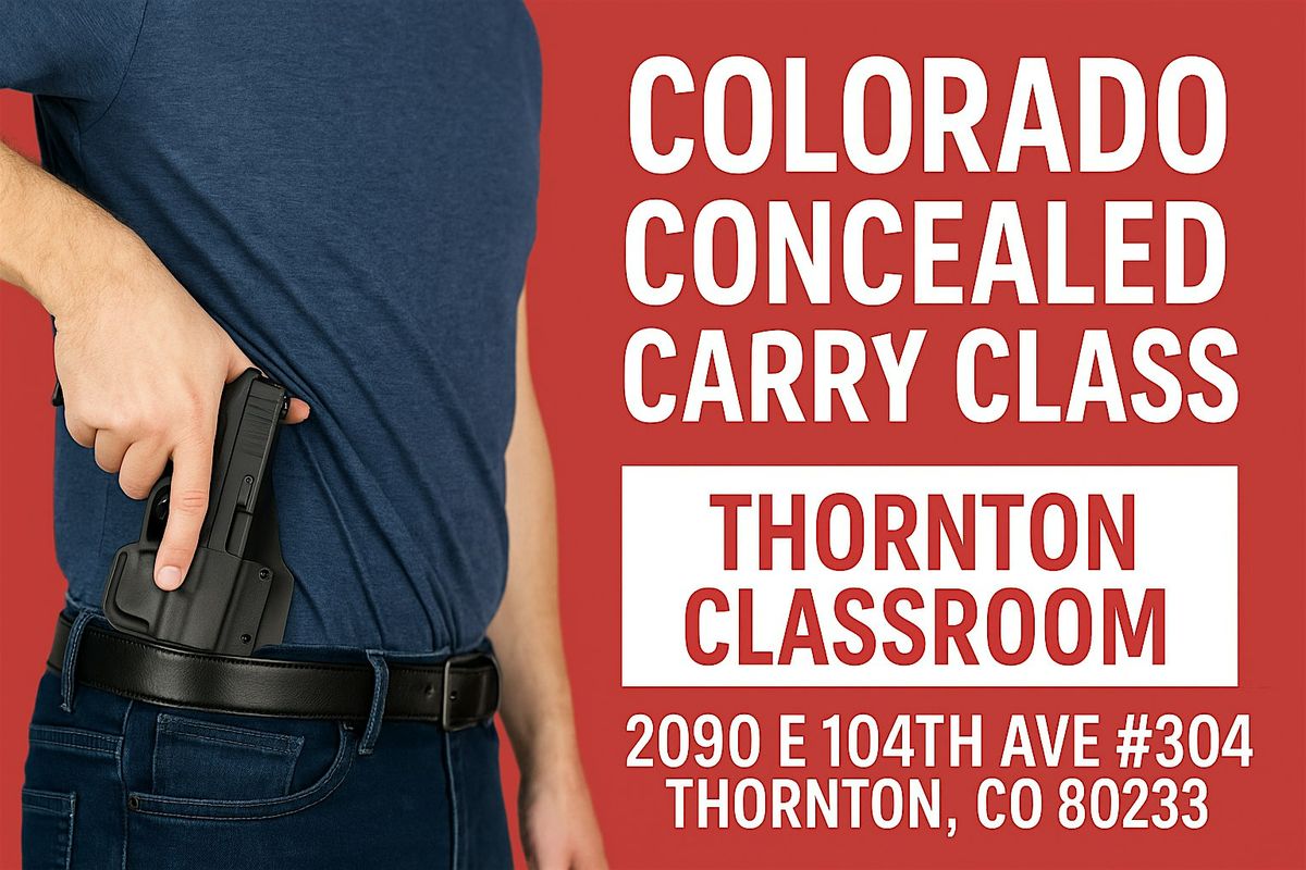 Colorado Concealed Handgun Course \u2013 New Applicant - Thornton
