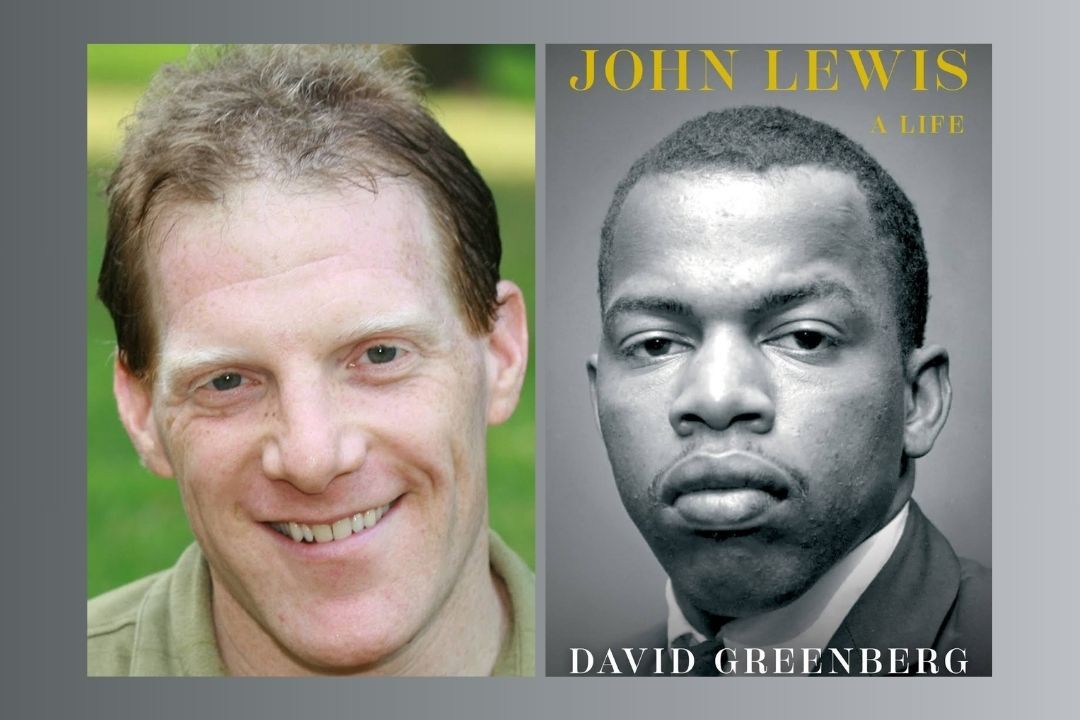 John Lewis: A Life: Historian David Greenberg\u2019s definitive biography of the civil rights icon