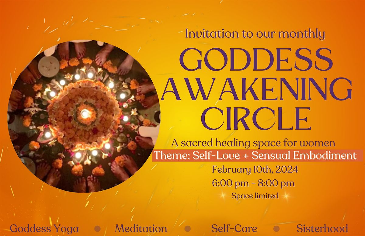 Goddess Awakening Circle | Self-Love + Sensual Embodiment
