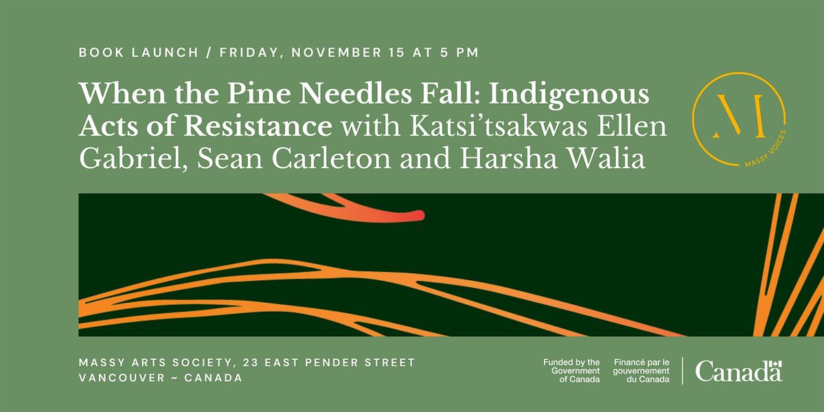 When the Pine Needles Fall: Indigenous Acts of Resistance